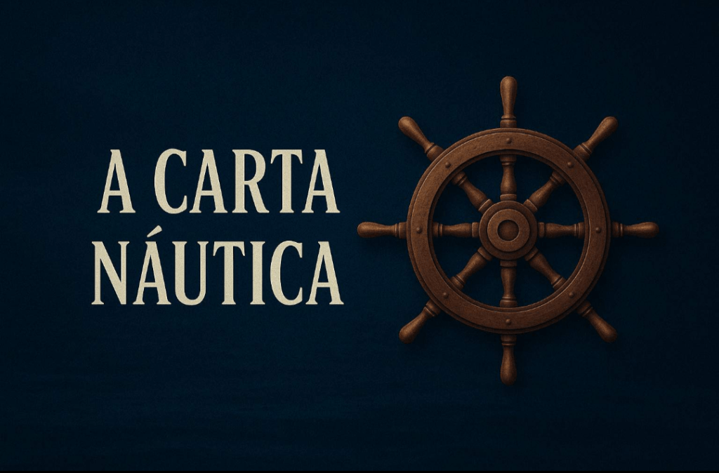 A CARTA NÁUTICA II – O OLHAR E O LEME NO MAR DO&nbsp;DIGITAL